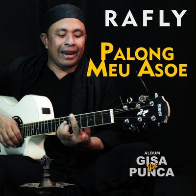 Palong Meu Asoe By Rafly KanDe's cover