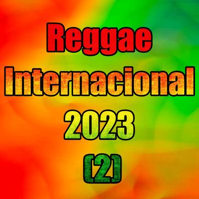 Reggae Internacional 2023 (2)'s cover