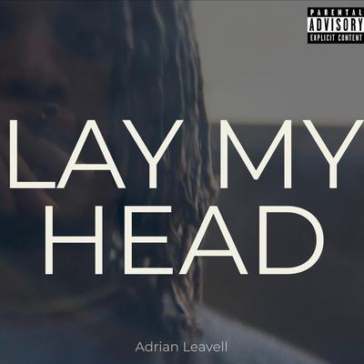 Lay My Head's cover