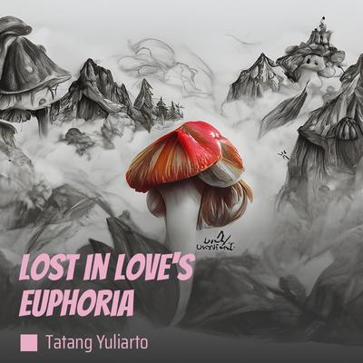 Lost in Love's Euphoria's cover