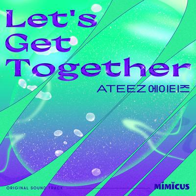 Let′s Get Together By ATEEZ's cover
