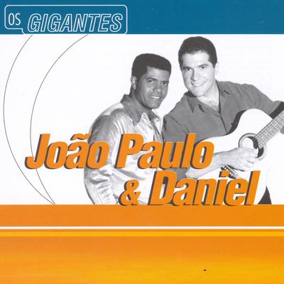 Só da você na minha vida (Ao vivo) By João Paulo & Daniel's cover