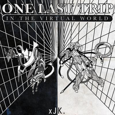 One Last Trip By Xjk's cover