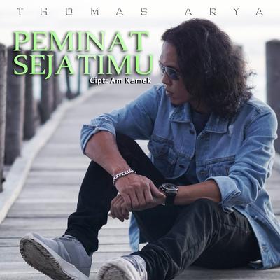 Peminat Sejatimu By Thomas Arya's cover