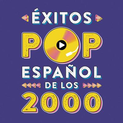 Éxitos del Pop en Español de los Años 2000's cover