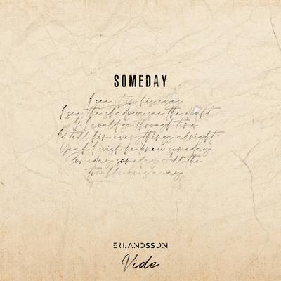 Someday By Erlandsson, Vide's cover