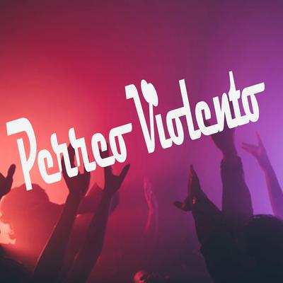 Perreo Violento's cover