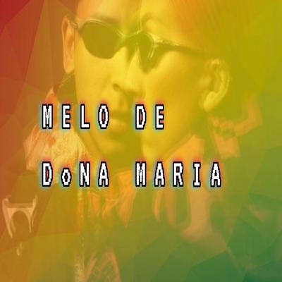 Melo de dona Maria's cover