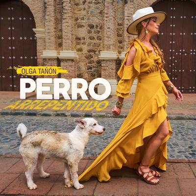 Perro Arrepentido By Olga Tañón's cover
