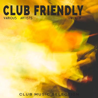 Club Friendly, Vol. 9's cover