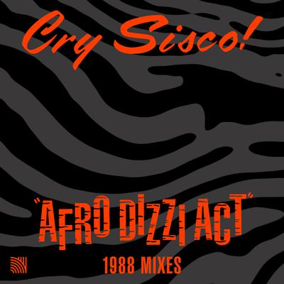 Afro Dizzi Act (Kool Kas Bah Mix) By Cry Sisco!'s cover
