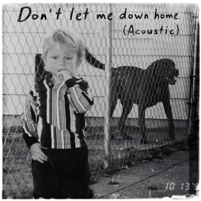 Don't Let Me Down Home (Acoustic) By Sean Stemaly's cover