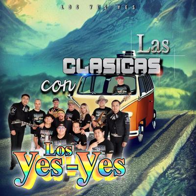 Las Clasicas Con Los Yes Yes's cover