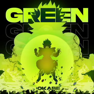 Green (Broly) By Okabe's cover