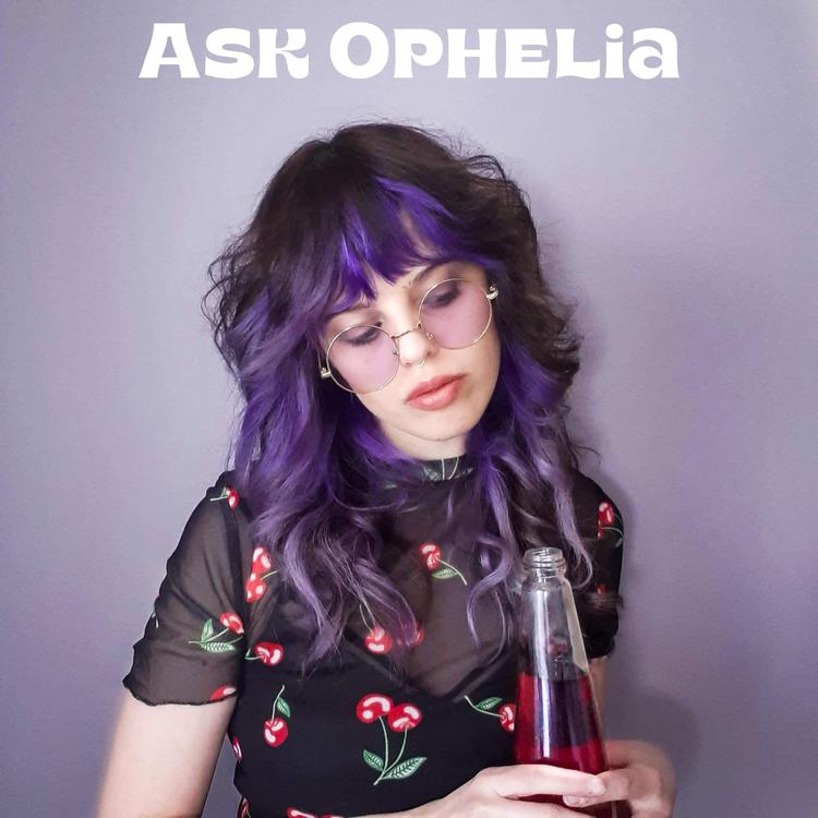 Ask Ophelia's avatar image