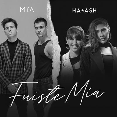 Fuiste Mía By Ha*Ash, MYA's cover