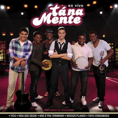 Tá Na Mente (Ao Vivo)'s cover