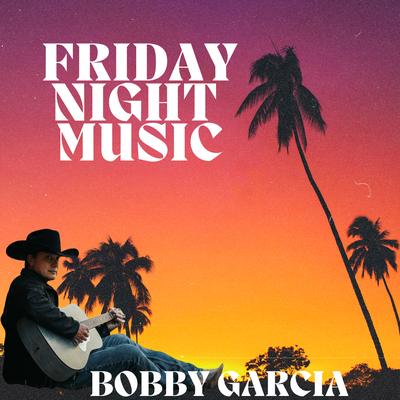 BOBBY GARCIA's cover