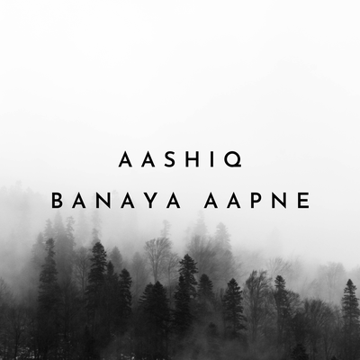 Aashiq Banaya Aapne's cover