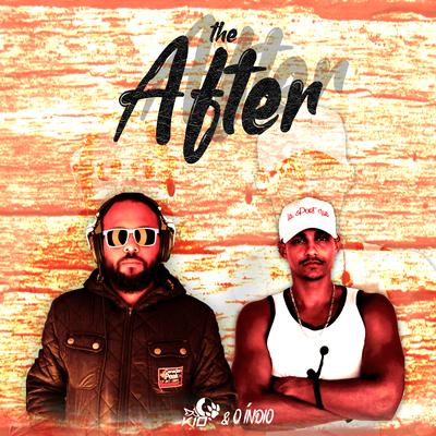 The After By DJ KIO, O ÍNDIO's cover