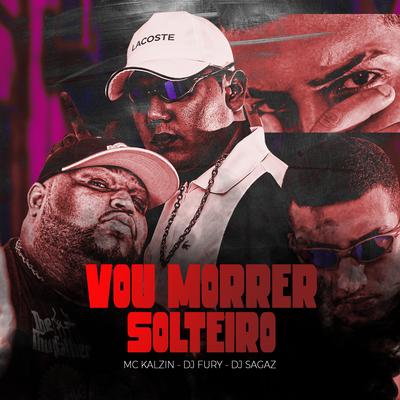 VOU MORRER SOLTEIRO's cover