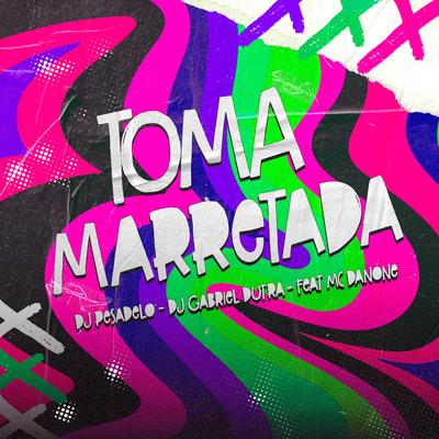 Toma Marretada's cover