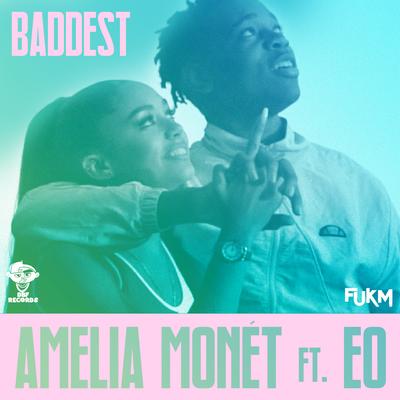 Baddest (feat. EO) By Amelia Monét, EO's cover