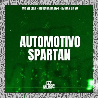 Automotivo Spartam (feat. MC KAUÃ DA DZ4 & MC VN Cria) (feat. MC KAUÃ DA DZ4 & MC VN Cria) By DJ DAN DA ZO, Mc Kauã Da Dz4, MC VN Cria's cover