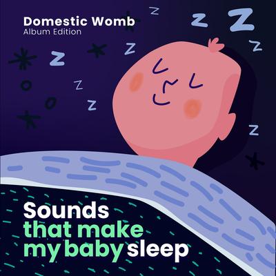 Sounds that make my baby sleep's cover