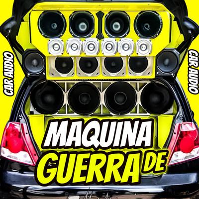 Maquina De Guerra Tiktok Car audio By Dj Tito Pizarro's cover