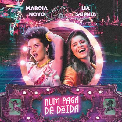 Num Paga de Doida By Márcia Novo, Lia Sophia's cover