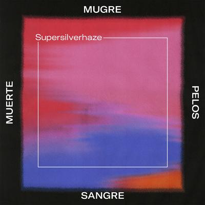 Mugre, Pelos, Sangre, Muerte (Deluxe Edition) By Supersilverhaze's cover
