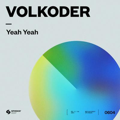 Yeah Yeah By Volkoder's cover
