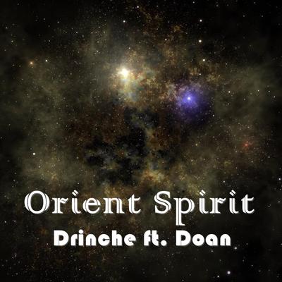 Orient Spirit By Drinche, Doan's cover