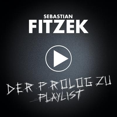 Prolog "Vielleicht" Kap. 11: Playlist By Sebastian Fitzek, 3 Seconds Silence's cover