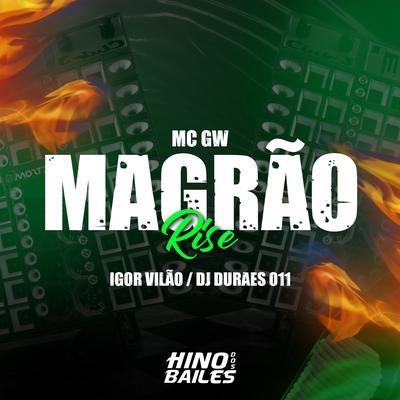 Magrão Rise By Igor vilão, Dj Durães 011, Mc Gw's cover