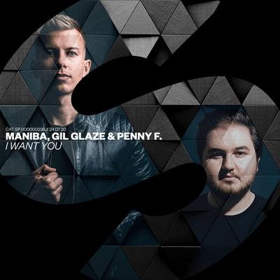 I Want You By MANIBA, Gil Glaze, Penny F's cover