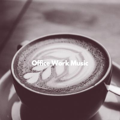 Office Work Music's cover