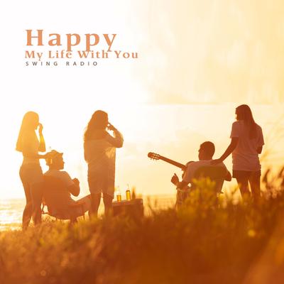 Happy My Life With You's cover