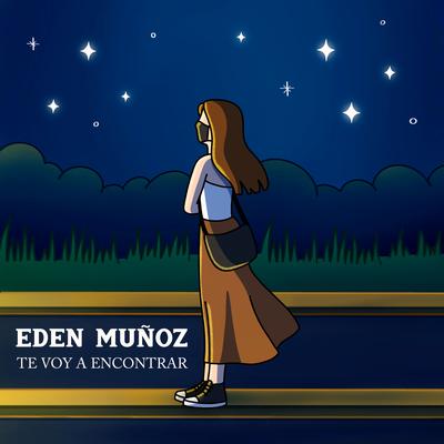 Te Voy A Encontrar By Eden Muñoz's cover