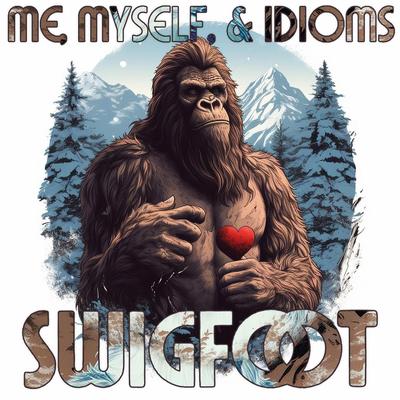 Me, Myself, & Idioms By Swigfoot's cover