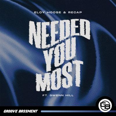 Needed You Most By Eloy Hoose, Recap, Gwenn Hill's cover