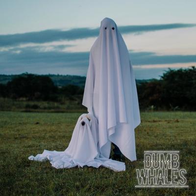 Ghost By Dumb Whales's cover