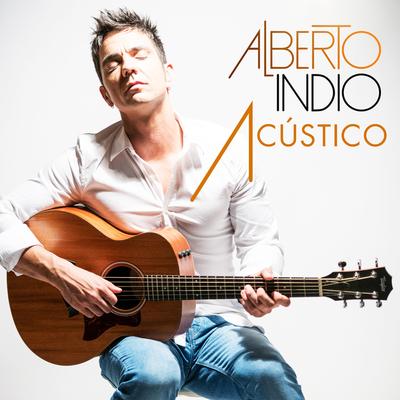 Alberto Indio - Acústico's cover