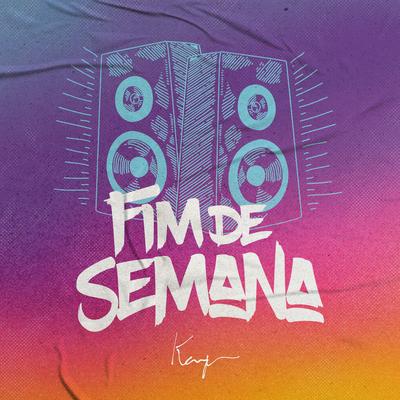 Fim de Semana By Kaique's cover