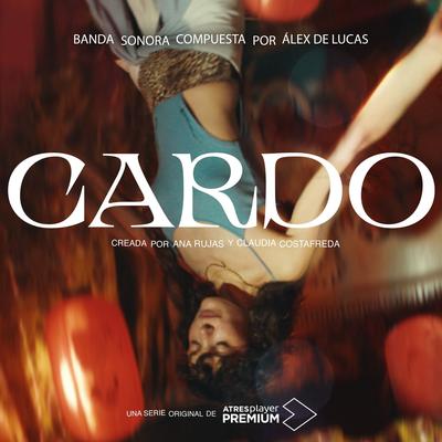 Cardo (Banda Sonora Original de la Serie)'s cover