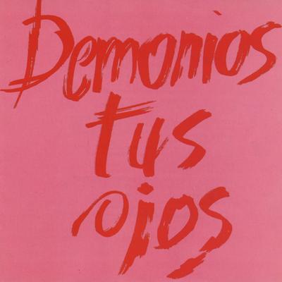Demonios Tus Ojos's cover