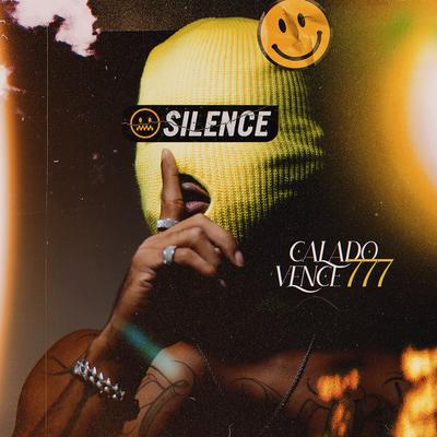 Calado Vence 777 (Silence) By O Kannalha's cover