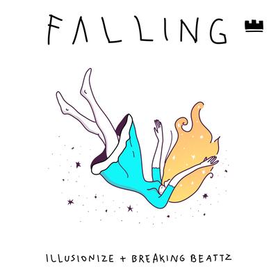 Falling (Original Mix) By illusionize, Breaking Beattz's cover