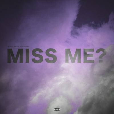 MISS ME?'s cover